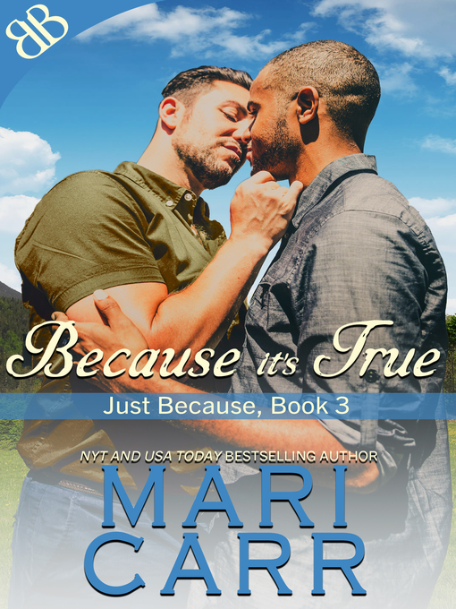 Title details for Because It's True by Mari Carr - Available